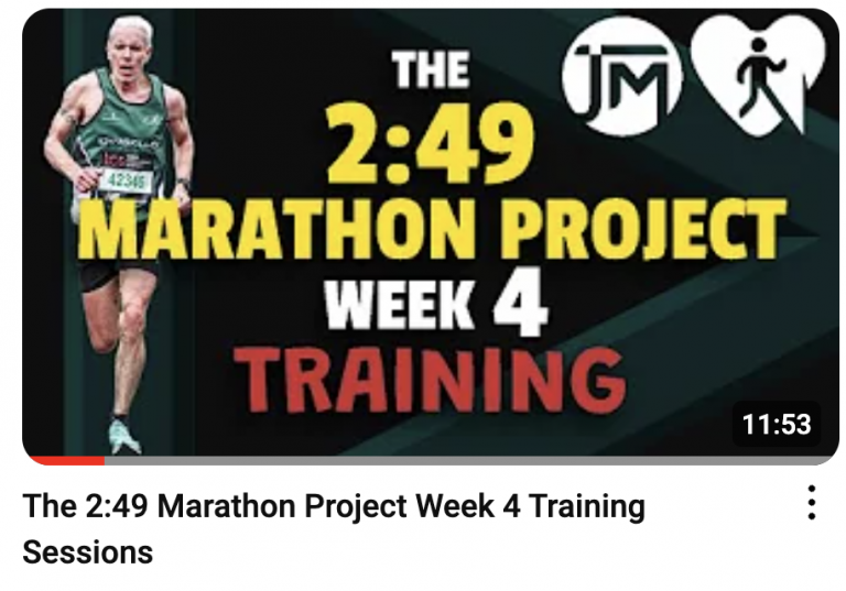 The 2:49 marathon project week 4 training sessions video